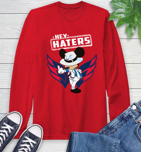 NHL Hey Haters Mickey Hockey Sports Washington Capitals Long Sleeve T-Shirt 11
