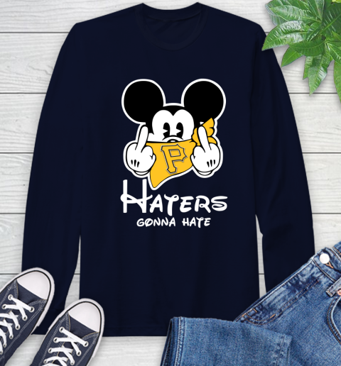 MLB Pittsburgh Pirates Haters Gonna Hate Mickey Mouse Disney Baseball T Shirt_000 Long Sleeve T-Shirt 3