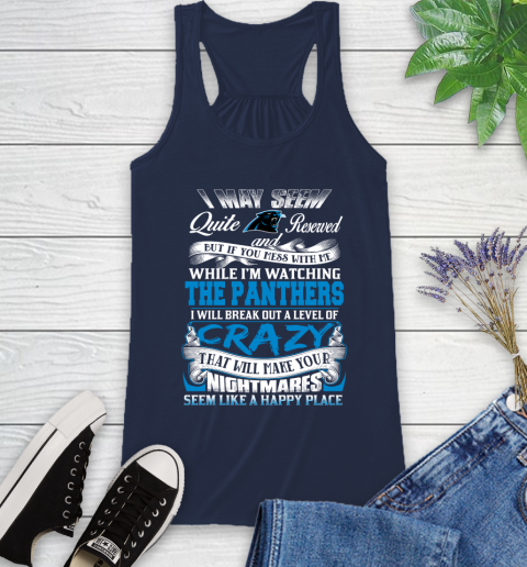 Carolina Panthers NFL Football Don't Mess With Me While I'm Watching My Team Racerback Tank 9