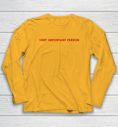 Very Important Person Long Sleeve T-Shirt 2