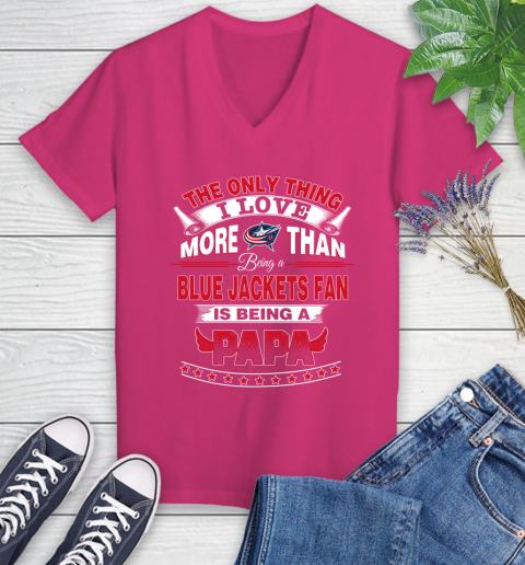 NHL The Only Thing I Love More Than Being A Columbus Blue Jackets Fan Is Being A Papa Hockey Women's V-Neck T-Shirt 9