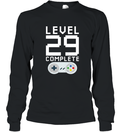 Level 29 Complete Shirt Funny Gamer 29th Birthday Gift Shirt Long Sleeve