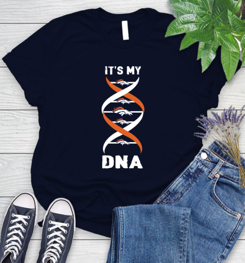 Denver Broncos NFL Football It's My DNA Sports Women's T-Shirt 2