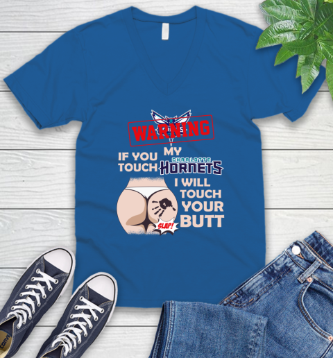 Charlotte Hornets NBA Basketball Warning If You Touch My Team I Will Touch My Butt V-Neck T-Shirt 5