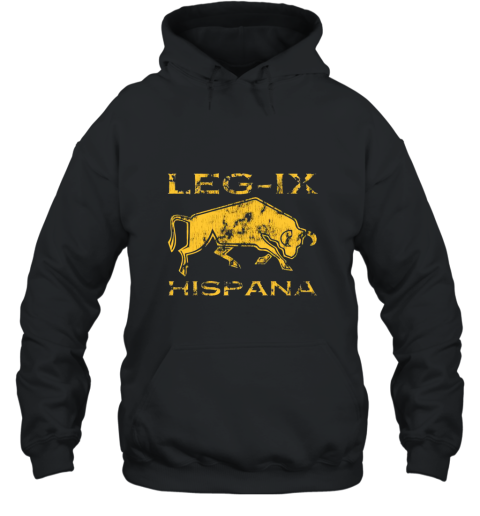 Roman Legion Shirt Legio IX Hispana  Spanish 9th Legion 4LV T shirt Hooded