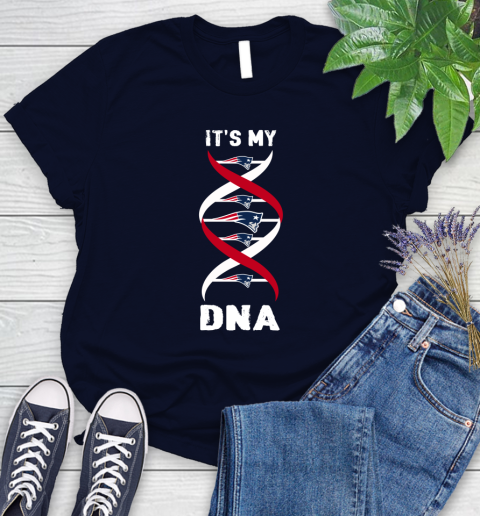 New England Patriots NFL Football It's My DNA Sports Women's T-Shirt 3 New England Patriots NFL Football It's My DNA Sports Women's T-Shirt - Image 3