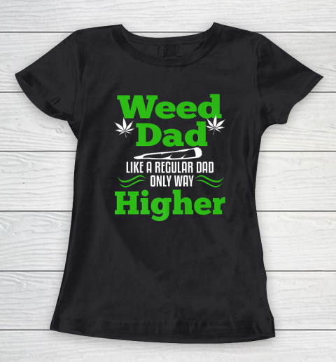 Dads Against Weed Dad Women's T-Shirt
