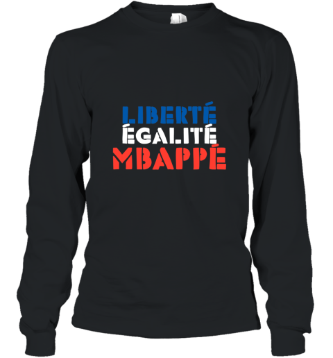 Liberte Egalite Mbappe Shirt French Long Sleeve