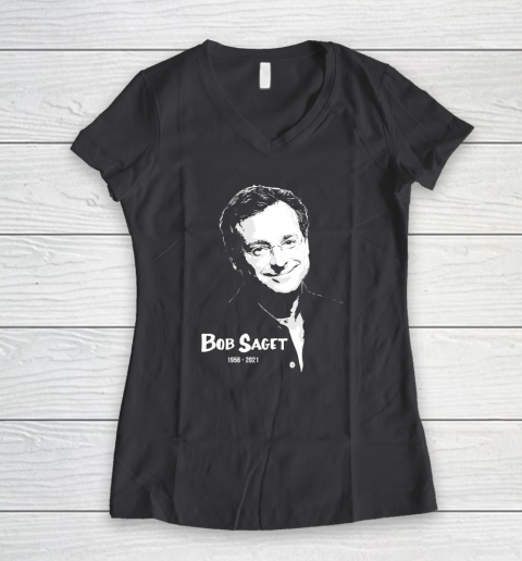 Bob Saget  RIP  Rest In Peace Women's V-Neck T-Shirt 4