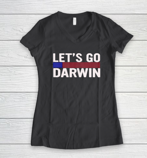 Lets Go Darwin Funny Sarcastic America Women's V-Neck T-Shirt 4