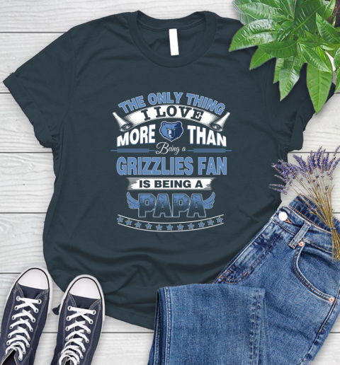 NBA The Only Thing I Love More Than Being A Memphis Grizzlies Fan Is Being A Papa Basketball Women's T-Shirt 11