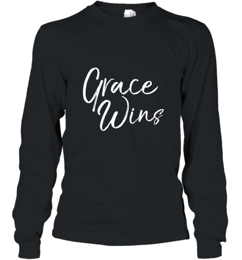 Grace Wins Shirt Vintage Inspirational Christian T Shirt Long Sleeve
