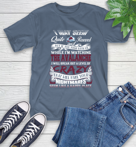 Colorado Avalanche NHL Hockey Don't Mess With Me While I'm Watching My Team T-Shirt 8