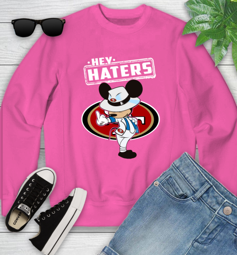 NFL Hey Haters Mickey Football Sports San Francisco 49ers Youth Sweatshirt 6
