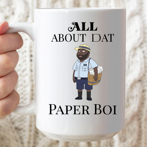 Paper Boi Shirt  All About My Man Dat Ceramic Mug 15oz