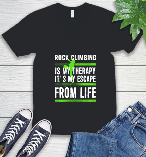 Rock Climbing Is My Therapy It's My Escape From Life V-Neck T-Shirt