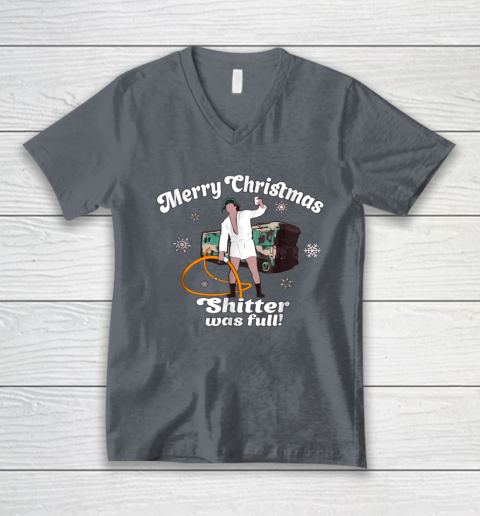 Merry Christmas Shitter Was Full Vacation V-Neck T-Shirt 3
