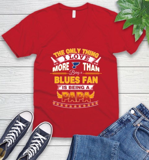 NHL The Only Thing I Love More Than Being A St.Louis Blues Fan Is Being A Papa Hockey V-Neck T-Shirt 6