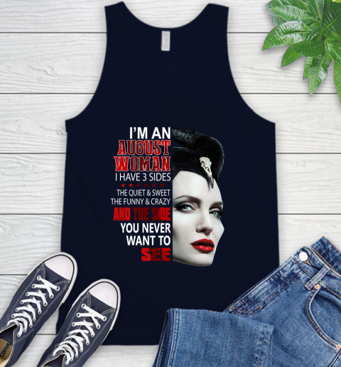 Maleficent I'm an august woman i have 3 side shirt Tank Top 2