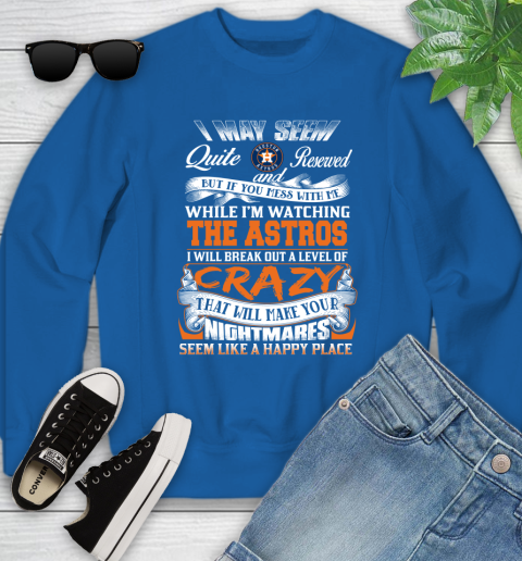 Houston Astros MLB Baseball Don't Mess With Me While I'm Watching My Team Youth Sweatshirt 7
