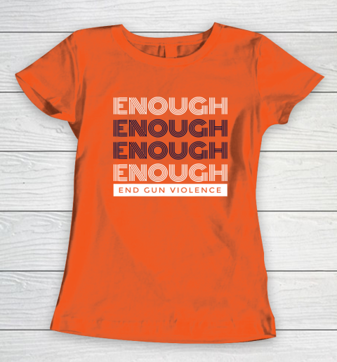 End Gun Violence Shirt Enough No Gun Women's T-Shirt