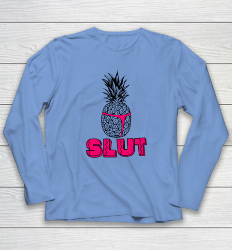 Pineapple Slut Long Sleeve T-Shirt 6