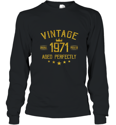Vintage 1971 T Shirt 46 years old B day 46th Birthday Gift Long Sleeve