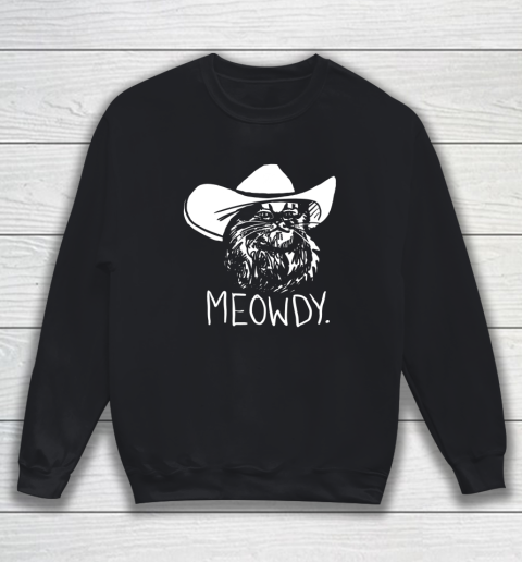 Meowdy Texas Cat Meme Sweatshirt