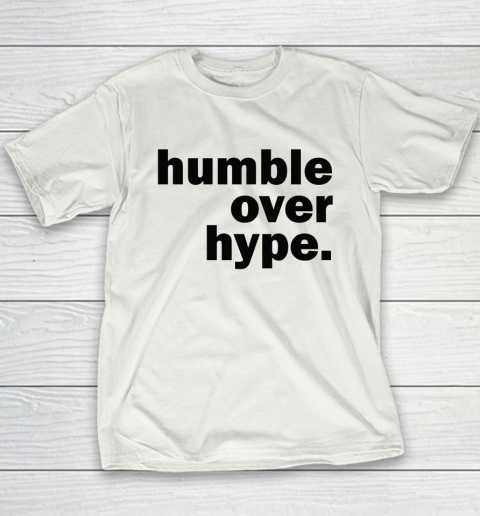 Humble Over Hype Youth T-Shirt