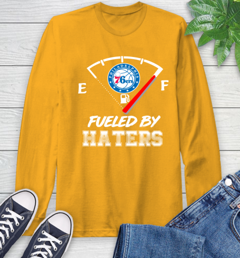 Philadelphia 76ers NBA Basketball Fueled By Haters Sports Long Sleeve T-Shirt 2