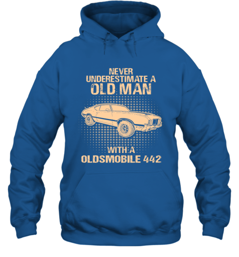 Never Underestimate An Old Man With A Oldsmobile 442  Vintage Car Lover Gift Hoodie
