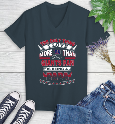 NFL The Only Thing I Love More Than Being A New York Giants Fan Is Being A Papa Football Women's V-Neck T-Shirt 8