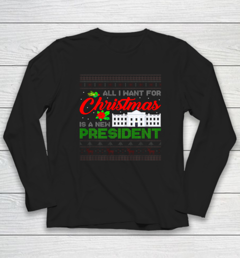 All I Want For Christmas Is A New President Ugly Xmas Pajama Long Sleeve T-Shirt