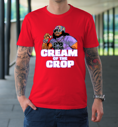 Macho Man Cream Of The Crop Funny Meme WWE T-Shirt 8