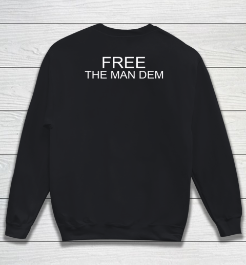Free The Mandem Sweatshirt