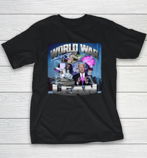 World War Lean Shirt Crappy Worldwide Merch Joe Biden Youth T-Shirt