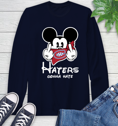 NHL Montreal Canadiens Haters Gonna Hate Mickey Mouse Disney Hockey T Shirt Long Sleeve T-Shirt 3