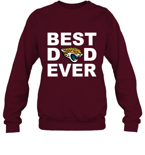 Best Dad Ever Jacksonville Jaguars Fan Gift Ideas Sweatshirt