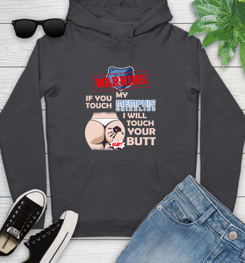 Memphis Grizzlies NBA Basketball Warning If You Touch My Team I Will Touch My Butt Youth Hoodie 8