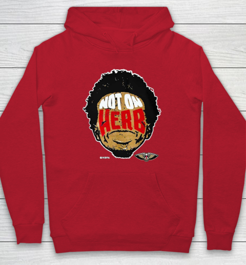 Not On Herb Funny Hoodie 6