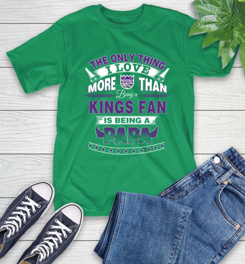 NBA The Only Thing I Love More Than Being A Sacramento Kings Fan Is Being A Papa Basketball T-Shirt 7
