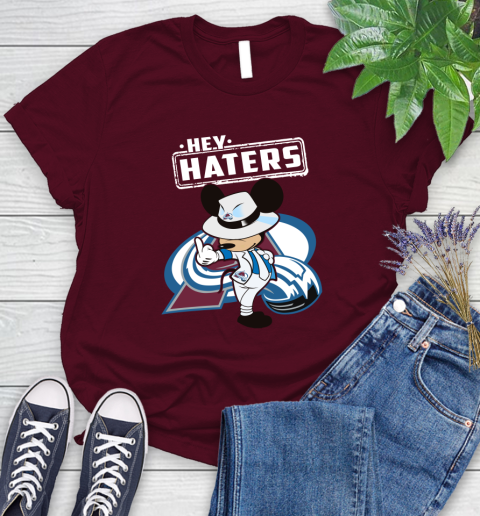 NHL Hey Haters Mickey Hockey Sports Colorado Avalanche Women's T-Shirt 7