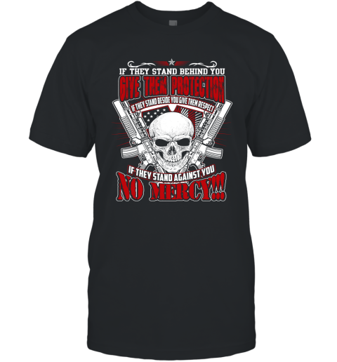 Veteran Shirt Army Shirt If They Stand Behind You give Them Protection T-Shirt