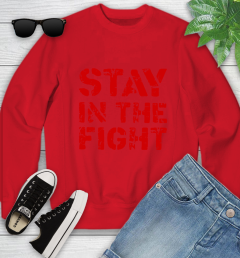Stay In The Fight T Shirt Nationals Youth Sweatshirt 9