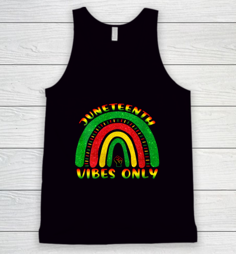 Juneteenth Vibes Only Black African American Cute Tank Top