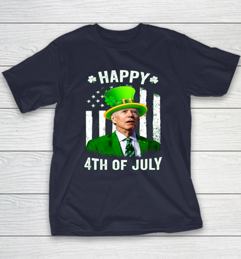 Anti Joe Biden St Patricks Day Shirt Happy 4th Of July Funny Youth T-Shirt 2