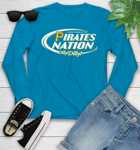 MLB A True Friend Of The Pittsburgh Pirates Dilly Dilly Baseball Sports Youth Long Sleeve 8