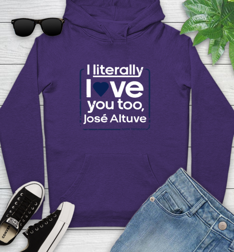 I literally love Jose Altuve Shirt Youth Hoodie 5