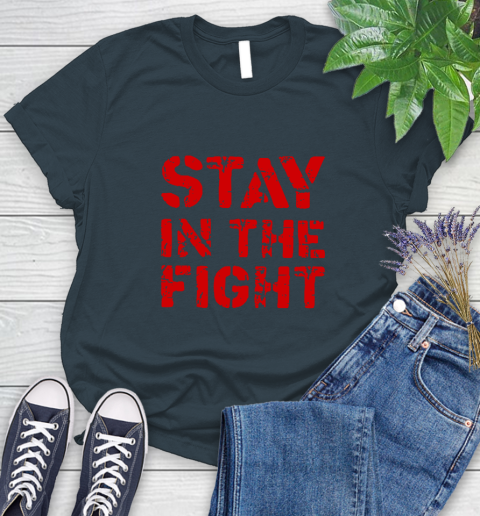 Stay In The Fight T Shirt Nationals Women's T-Shirt 20