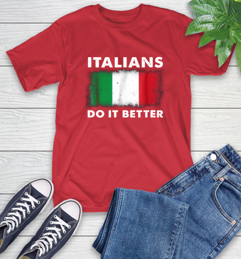 Italians Do It Better T-Shirt 11